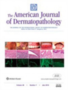 American Journal Of Dermatopathology期刊