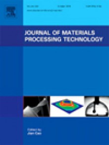 Journal Of Materials Processing Technology期刊