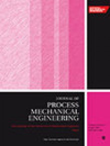 Proceedings Of The Institution Of Mechanical Engineers Part E-journal Of Process期刊