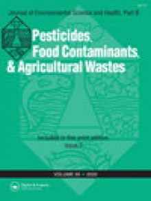 Journal Of Environmental Science And Health Part B-pesticides Food Contaminants期刊