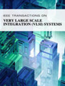 Ieee Transactions On Very Large Scale Integration (vlsi) Systems期刊