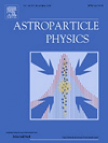 Astroparticle Physics期刊