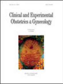 Clinical And Experimental Obstetrics & Gynecology期刊