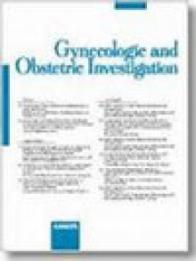 Gynecologic And Obstetric Investigation期刊