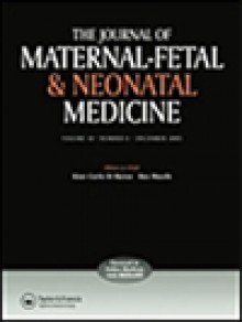 Journal Of Maternal-fetal & Neonatal Medicine期刊