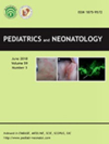 Pediatrics And Neonatology期刊