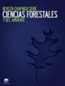 Revista Chapingo Serie Ciencias Forestales Y Del Ambiente期刊