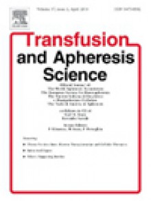 Transfusion And Apheresis Science期刊