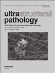 Ultrastructural Pathology期刊