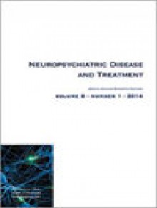 Neuropsychiatric Disease And Treatment期刊