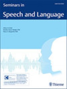 Seminars In Speech And Language期刊