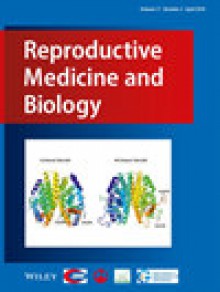 Reproductive Medicine And Biology期刊