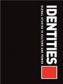 Identities-global Studies In Culture And Power期刊