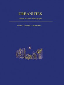 Urbanities-journal Of Urban Ethnography期刊