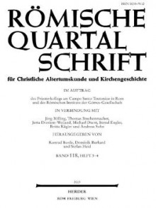 Romische Quartalschrift Fur Christliche Altertumskunde Und Kirchengeschichte期刊