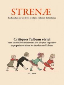 Strenae-recherches Sur Les Livres Et Les Objets Culturels De L Enfance期刊